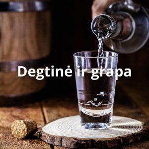 Degtinė ir grapa